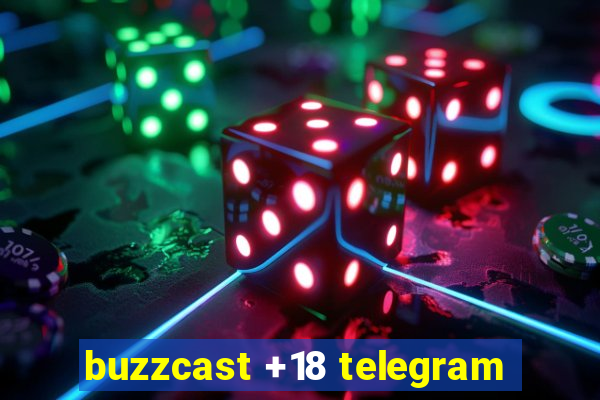 buzzcast +18 telegram